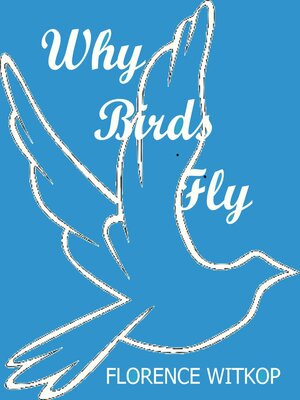 cover image of Why Birds Fly